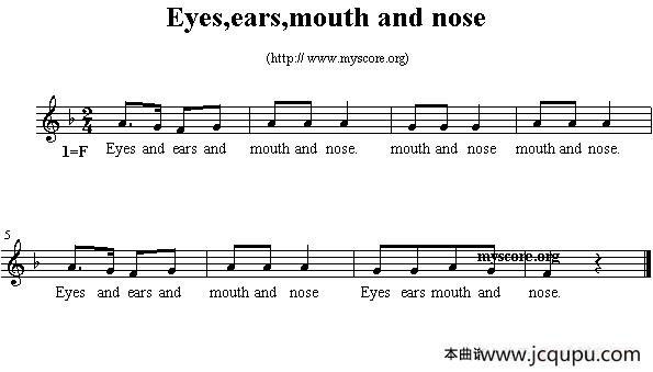 Eyes,ears,mouth and nose（英文儿歌、五线谱）简谱
