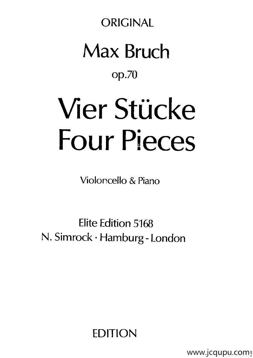 马克斯·布鲁赫 Op70 4首（大提琴+钢琴）简谱
