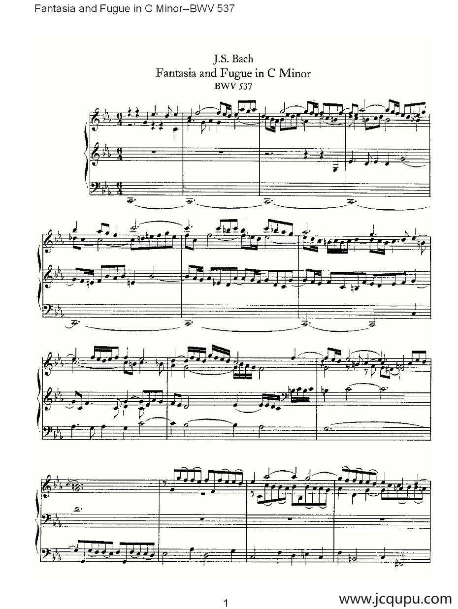 Fantasia and Fugue in C Minor--BWV 537 （管风琴谱）简谱