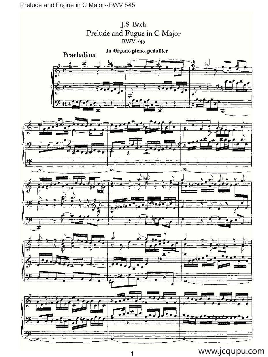  Prelude and Fugue in C Major--BWV 545 （管风琴谱）简谱