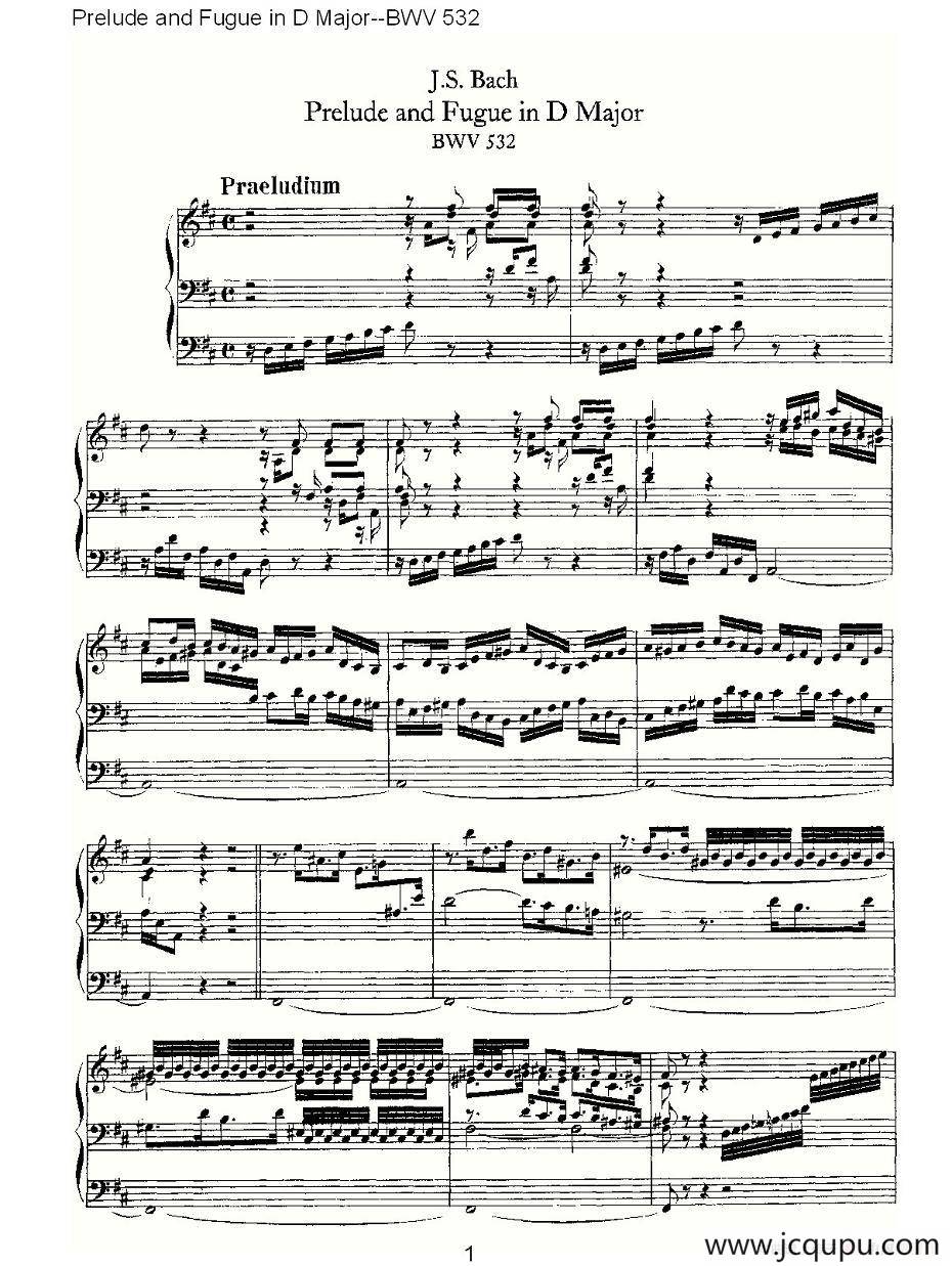 Prelude and Fugue in D Major--BWV 532 （管风琴谱）简谱